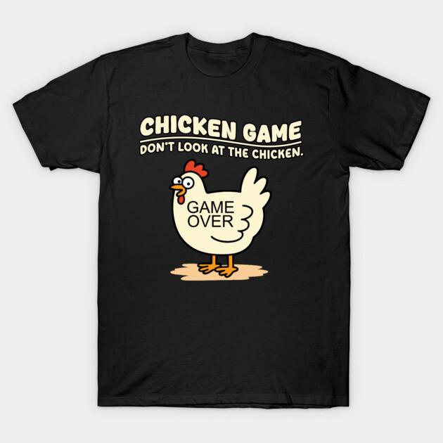 Asian Size Cotton Unisex Tshirt Print T-shirt Chicken game Dont Look at the Chicken T-shirt No-Cut Print Regular Fit
