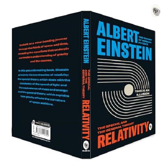 The Special And The General Theory by Albert Einstein - Theory of Relativity | Physics and Astrophysics | Space and Time | General Relativity |