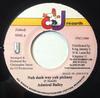 Disque 7 pouces ADMIRAL BAILEY - Nuh Dash Way Yuh Pickney NONE CJ Records 2000 Jamaïque Reggae, Ska & Dub Occasion