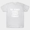 Unisex Fashion TShirt Im Jenny Doing Jenny Things Print TShirt Plus Size XS-6XL T-Shirt 100%Cotton Tops O Neck Short Sleeve Tees