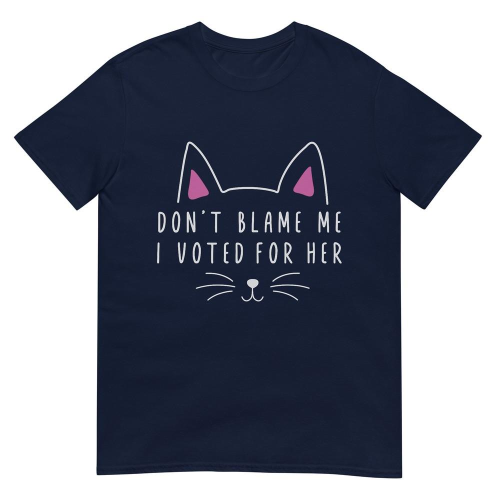 Dont Blame Me I Voted For Her Funny Political Kamala 2024 TShirt S