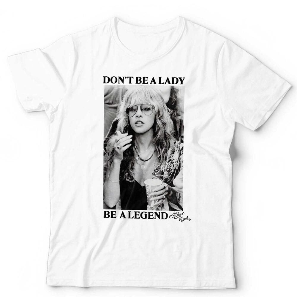 Stevie Nicks T-Shirt Sei Keine Dame Sei Eine Legende Unisex Tee Retro Grafik