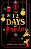 كتاب The Twelve Days of Murder : The Perfect Festive Whodunnit To Gift This Christmas