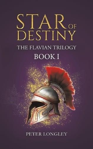 Star of Destiny by Peter Longley Hardback Book 9781035854080