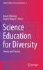 The Science Education for Diversity : Theory and Practice : 8 Book