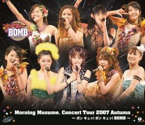 

Morning Musume - Morning Musume. Concert Tour 2007 Aki Bon Kyu! Bon Kyu! Bomb [Japan BD] EPXE-3017