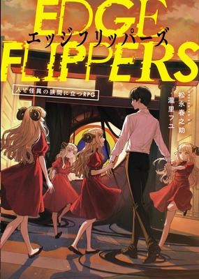 EDGE FLIPPERS An RPG That Stands Between Humans and Supernatural Beings
