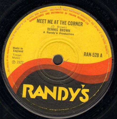 

7inch Record DENNIS BROWN Meet Me At The Corner RAN528 Randys 1972 UK Reggae Ska Dub Used