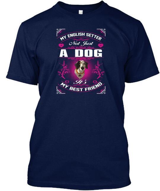 

English Setter Dog My Best Friend T-Shirt Made in the USA Size S to 5XL 4XL
