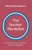 Libro The Nuclear Revolution : International Politics Before and After Hiroshima