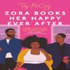 Zora Books Her Happy Ever After by Taj McCoy Paperback Book 9780349703701