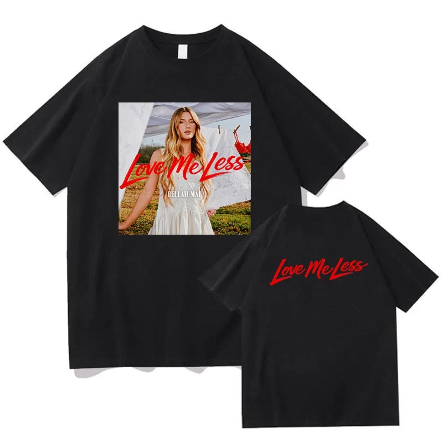 

Bellah Mae Love Me Less Tour 2026 Album T-shirt Men Women Summer Cotton Clothing Fashion Round Neck Short Sleeved Tee Streetwear S