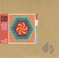 CD CLUB D'ELF , MARC RIBOT , BRAHIM FR - Live Tonic, NYC 5/26/04 KUF0072 KUFALA Recordin 2004 US Jazz Used