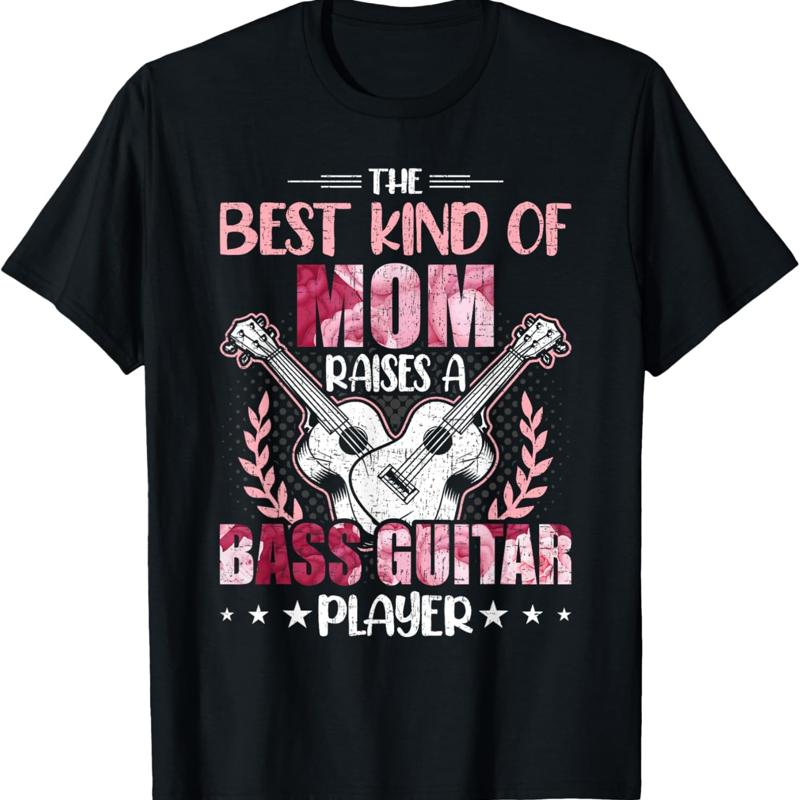 

The Best Kind Of Mom Raises A Bass Guitar Player Guitarist T Shirt - Men s Summer Cotton Graphic Tee 5XL різнокольоровий