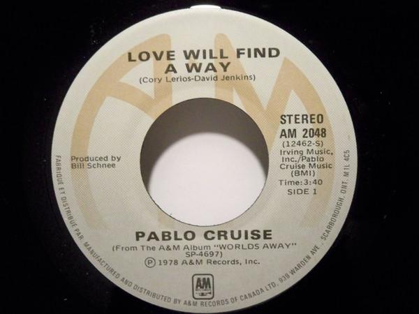 

7inch Record PABLO CRUISE Love Will Find A Way AM2048 AM Records 1978 Canada Rock Used