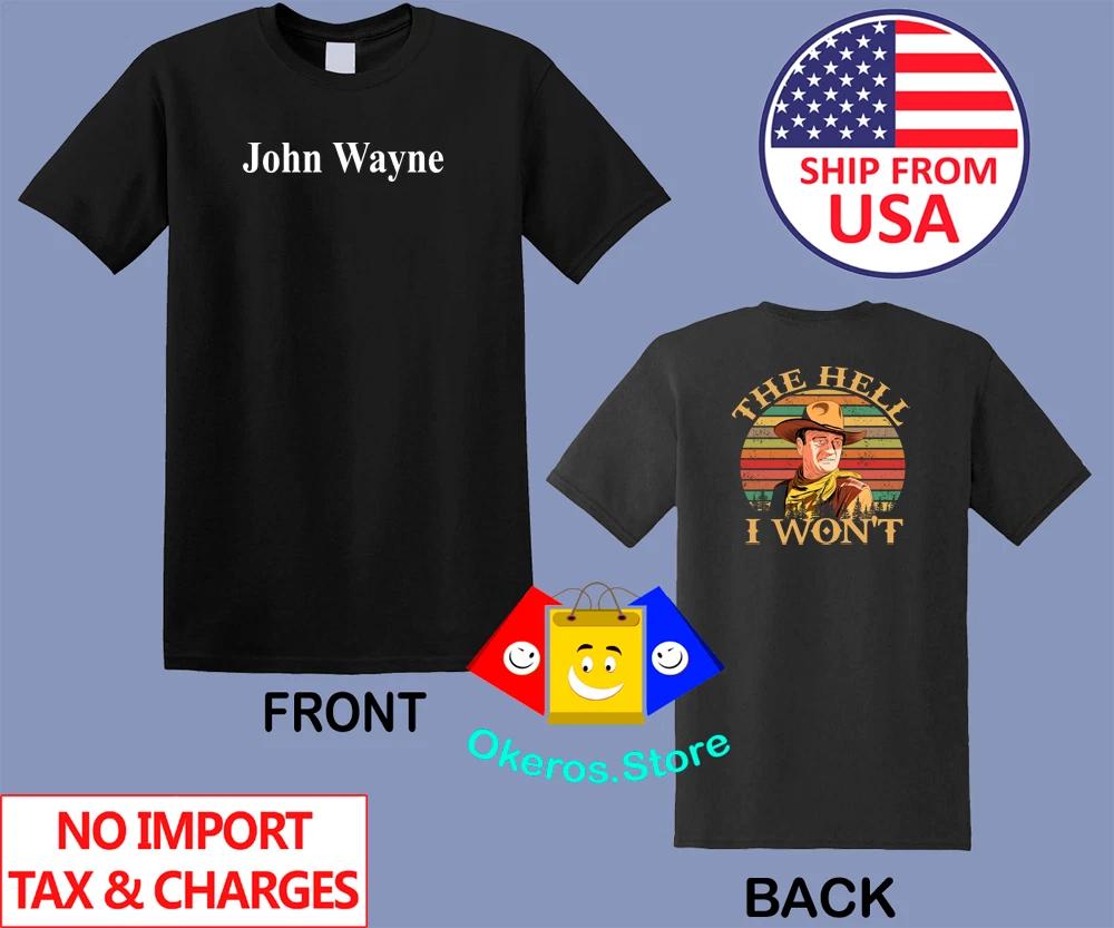 John Wayne The Hell I Won t Men s Black Size S to 3XL XL