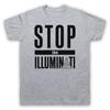 Stop The Illuminati Slogan Conspiracy Theory Society Mens And Womens T-Shirt