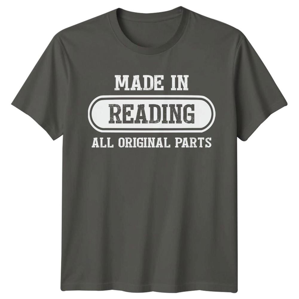 Made In Reading Unisexs T Shirt All Original Parts Bookworm Tee Gift