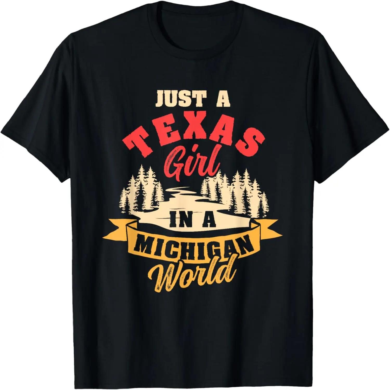 Just A Texas Girl In A Michigan World Proud Texans Funny T-Shirt XXXXXL разноцветный
