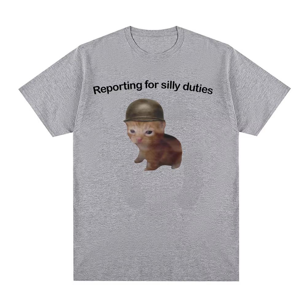 

Reporting for Silly Duties Funny Cat Meme T-Shirts Men Women Fashion Casual T-shirt Cotton Loose Short Sleeve T Shirt Streetwear 4XL