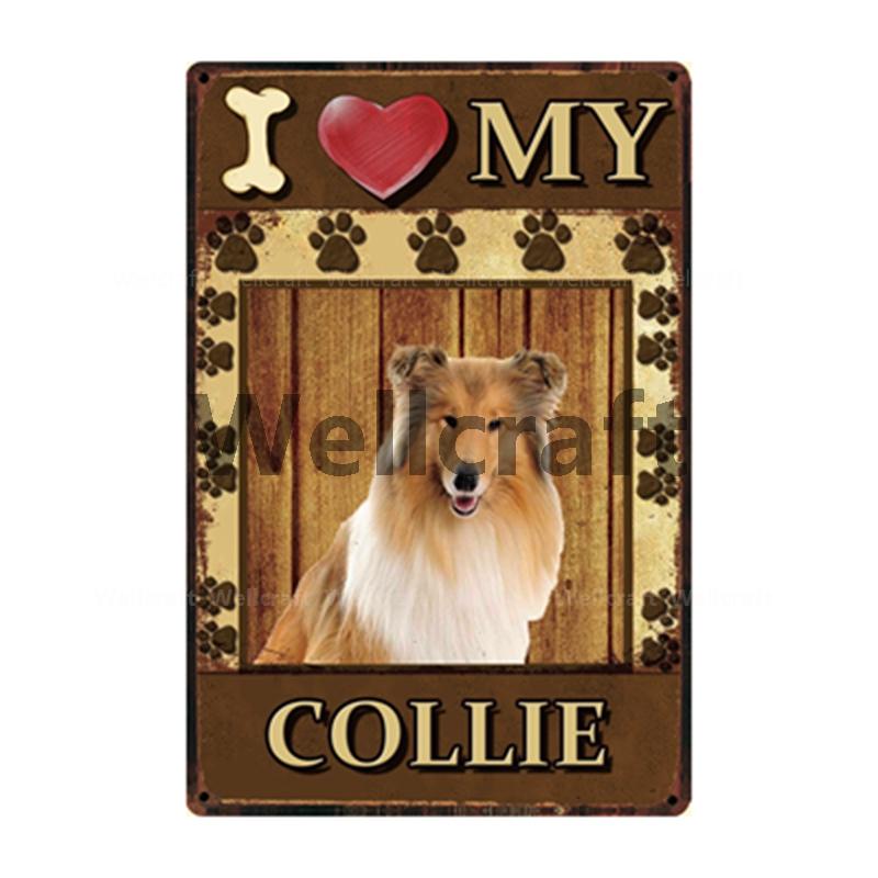 [ WellCraft ] I Love My Dog Border Collie Pug Labrador Metal Sign Tin Poster Home Decor Bar Wall Art Painting 20*30 CM Sizer  L6