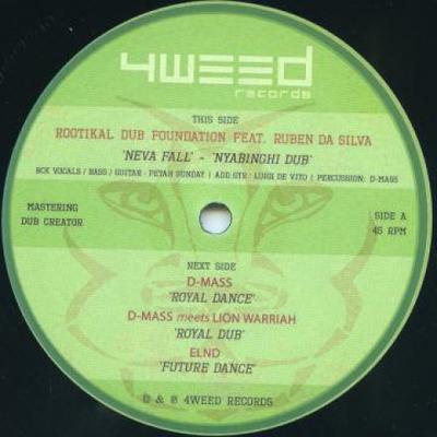 12inch Record ROOTIKAL DUB FOUNDATION, RUBEN DA S - Neva Fall; Nyabinghi Dub / Royal Da 4WDV002 4weed EU 2016 Europe Reggae, Ska & Dub