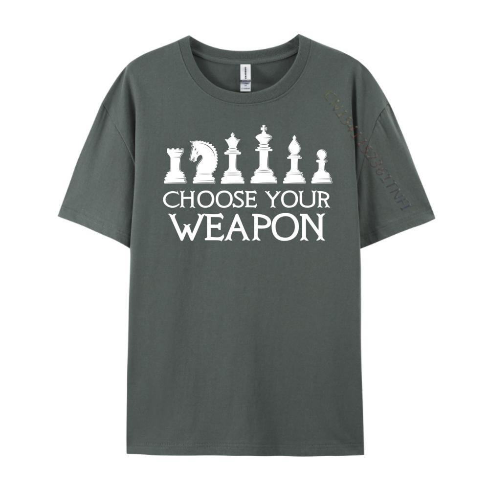 Funny T Hirts For Chess Playersfunny Choose Your Weapons Chess Player Board Game  Camisas Basicas Hombre Christmas Shirt Loose