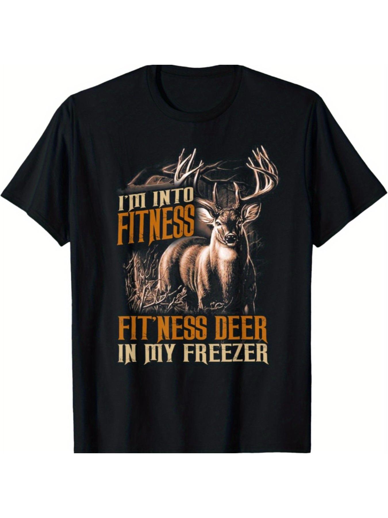 I Have Deer in The Fridge MenS Deer Hunting Clothes 100 Cotton short sleeve casual Oneck printed Tshirt S