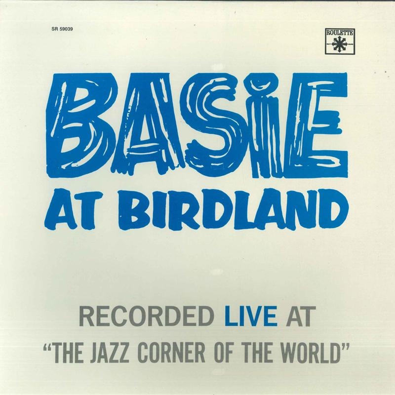

LP Record COUNT BASIE - Basie At Birdland SR59039 Roulette 1984 US Jazz