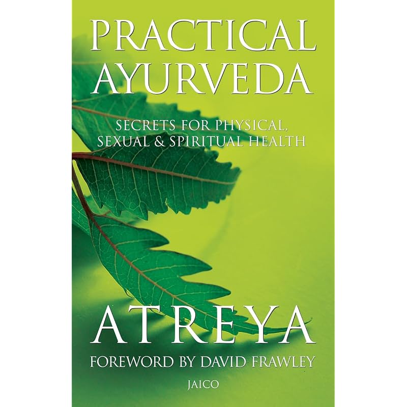 Praktisches Ayurveda Praktisches Ayurveda' bietet eine ausgezeichnete Einführung in die