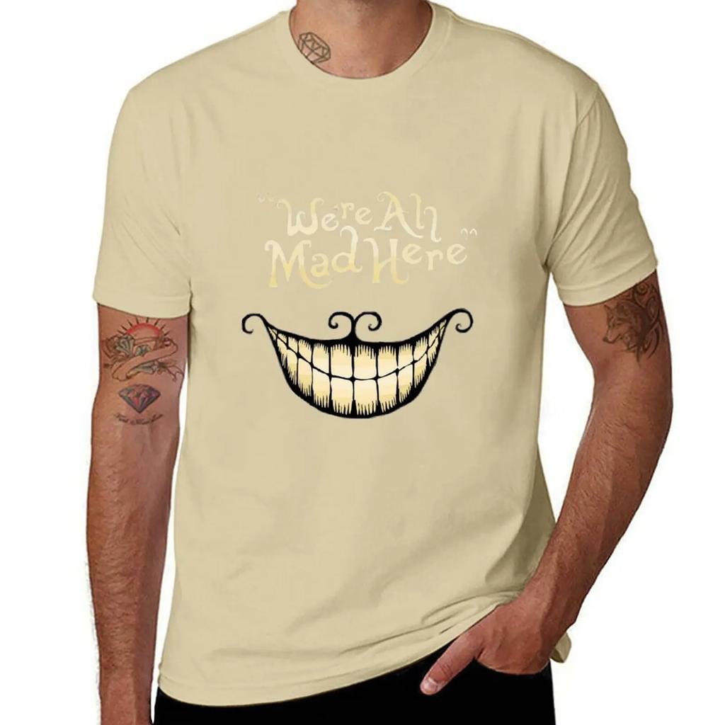 Were All Mad Here Smile TShirt oversizeds for a boy Short sleeve tee mens graphic tshirts hip hop 2025 new model