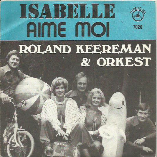 

7inch Record ROLAND KEEREMAN - Isabelle 7020 Interdisc - Belgium Pop Used