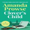 Clovers Child by Amanda Prowse Paperback Book 9781035923441