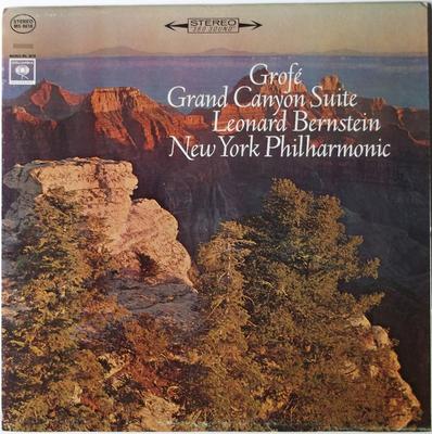 LP-skiva FERDE GROFÉ - LEONARD BERNSTEIN , N - Grand Canyon Suite MS6618 Columbia Master 1964 USA Klassisk Begagnad