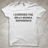 I Survived the Willy Wonka Experience - Funny T-shirt