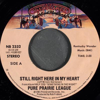 7inch Record PURE PRAIRIE LEAGUE  Still Right Here In My Heart NB2332 Casablanca 1981 US Rock Used