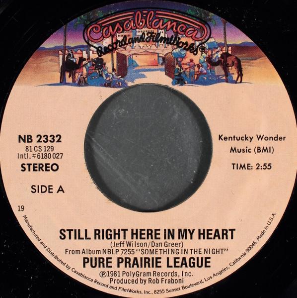 7inch Record PURE PRAIRIE LEAGUE  Still Right Here In My Heart NB2332 Casablanca 1981 US Rock Used