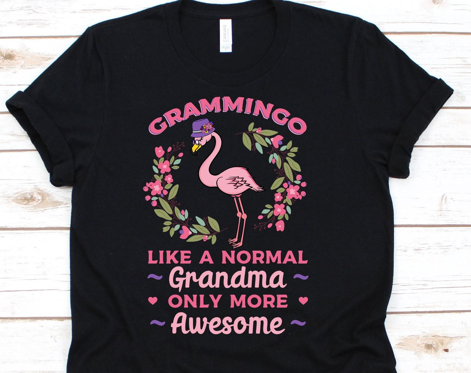 Grammingo Like A Normal Grandma Only More Awesome Shirt, Funny Pink Flamingo Tshirt For Grandma Nana Oma Grandmother, Cute Grandma Flamingo XL