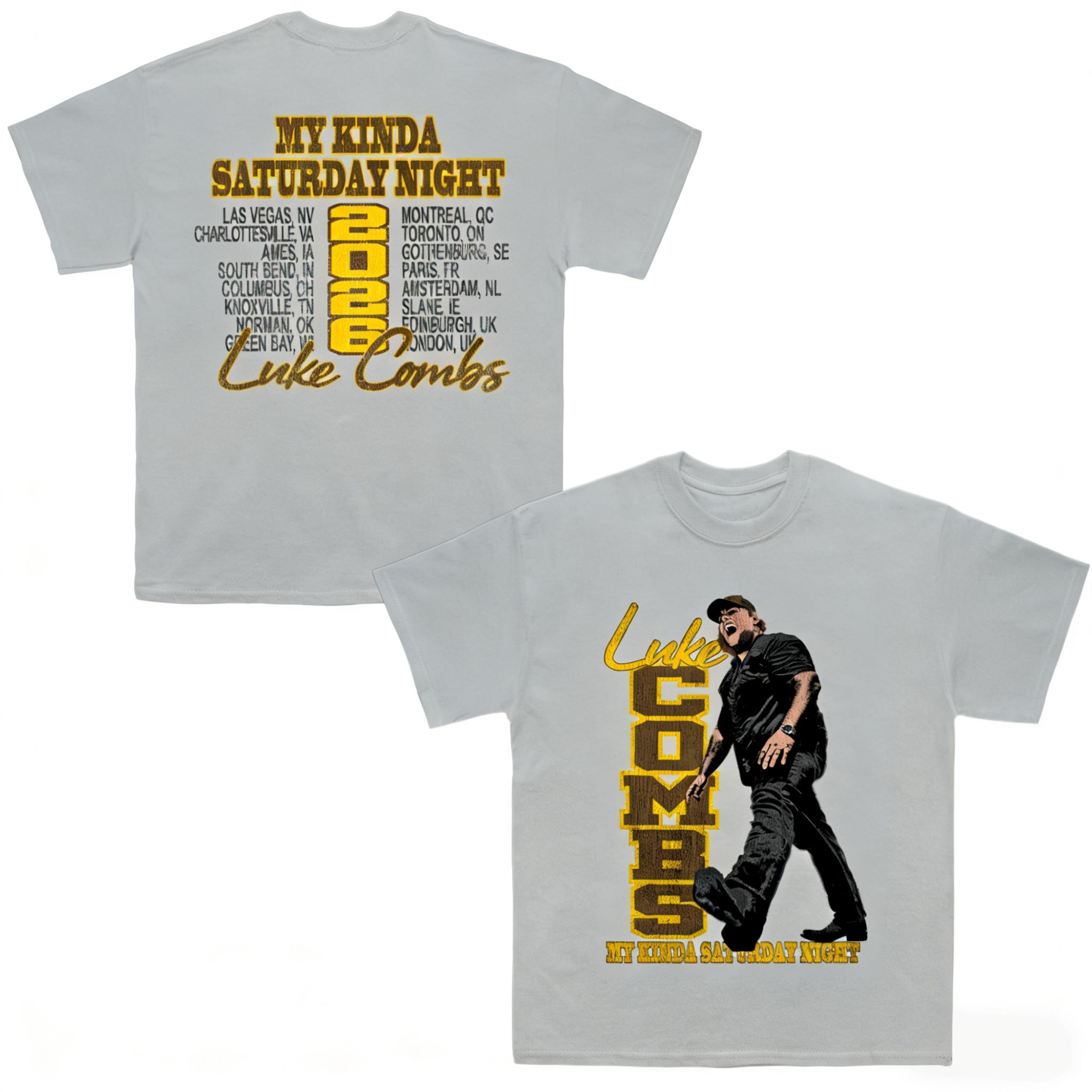 2026 Luke Combs TOUR My Kinda Saturday Night Unisexs TShirt 100Cotton Unisex ONeck Short Sleeve Fans Gift Oversized Y2k Popular M