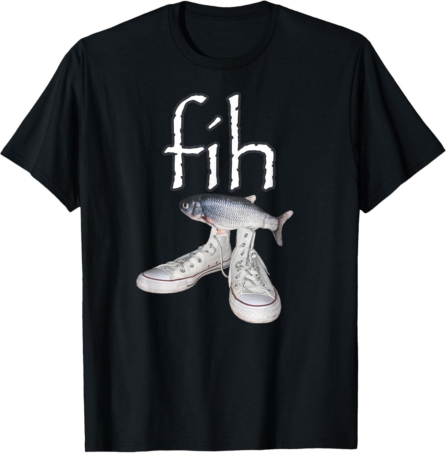 BEST! Fih Shoes Fish Funny Misspelled Fish Meme Fih Calling Humor Tee S-3XL M