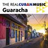 The Real Cuban Music  Huaracha 