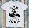 GYM & Tonic Funny Rock Best Gift Top Tee Cool Birthday T Shirt M1302