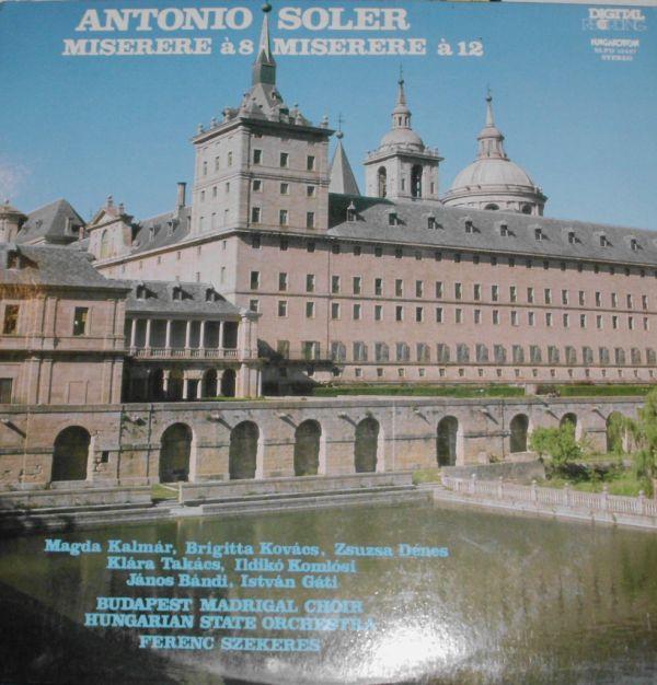 

LP Record PADRE ANTONIO SOLER Miserere A 8 Miserere A 12 SLPD12427 Hungaroton 1983 Hungary Classical Used