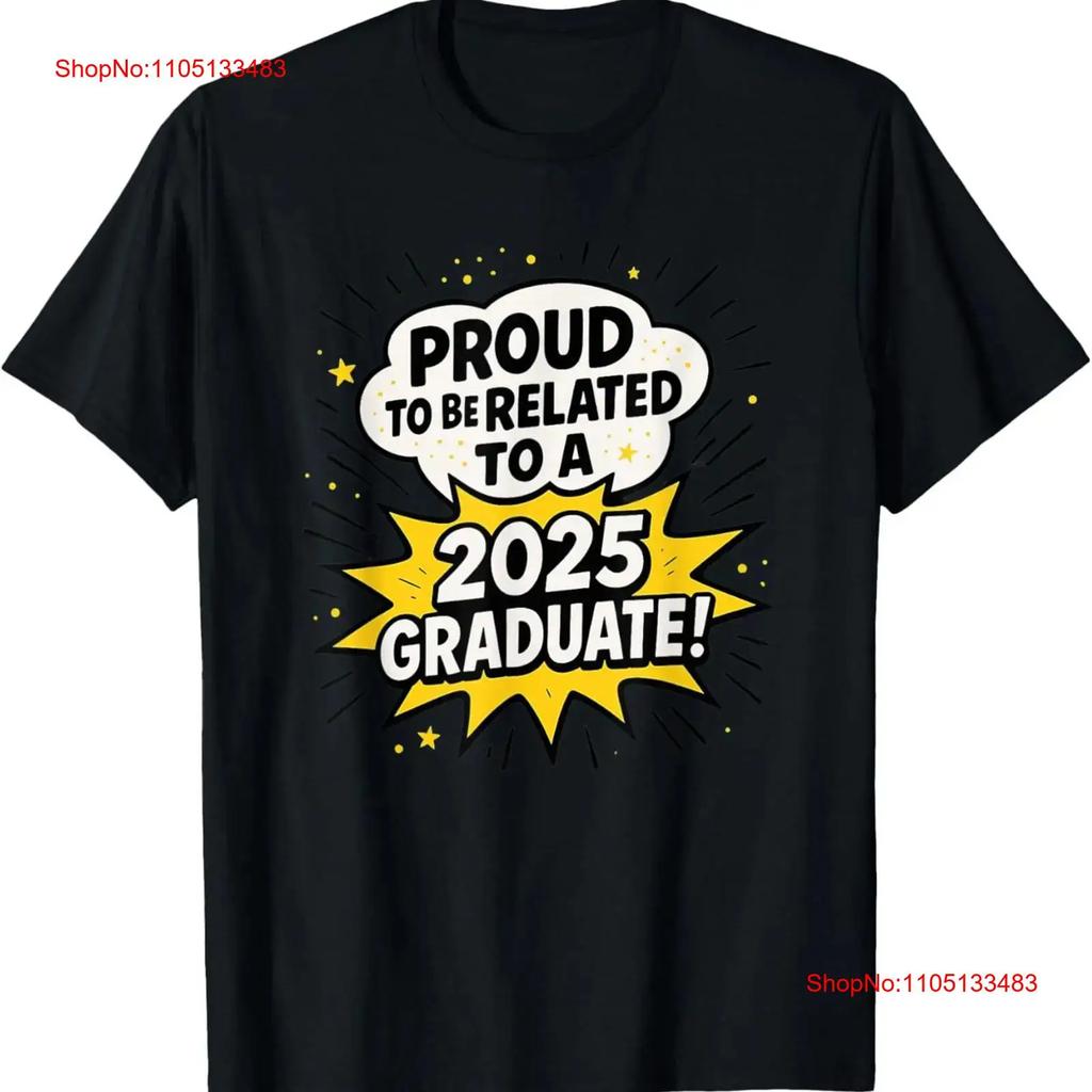Proud to be Related to a 2025 Graduate T-shirt