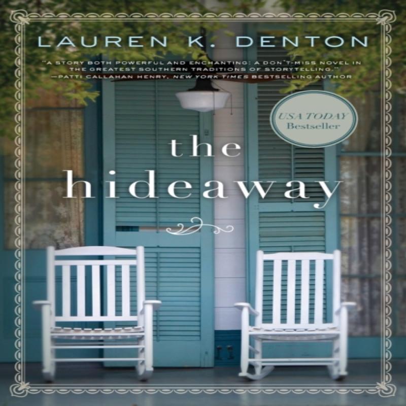 The Hideaway by Lauren K. Denton Paperback Book 9780718084226
