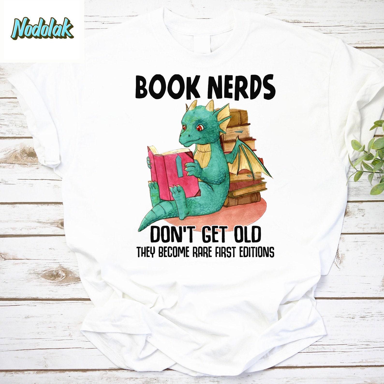 Dragon Book Nerds Don’t Get Old They Become Rare Fast Editions Vintage T-Shirt, Book Nerd Shirt, For Nerd Shirt S
