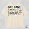 Dad Bank Shirt Funny Dad Gift Comfort Colors Tee Open 24 7 Fast Cash No Credit Checks Graphic Shirt T-shirt