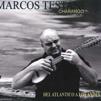 

CD MARCOS TESTANI - Delatlantico A Los Andes NONE CHAKANA Non Japan World Music Used