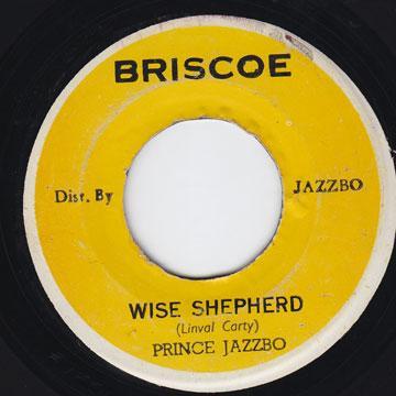 

7inch Record PRINCE JAZZBO LINVAL CARTY ALL ST Wise Shepherd Wise Shepherd Vers NONE Briscoe 1973 Jamaica Reggae Ska Dub Used