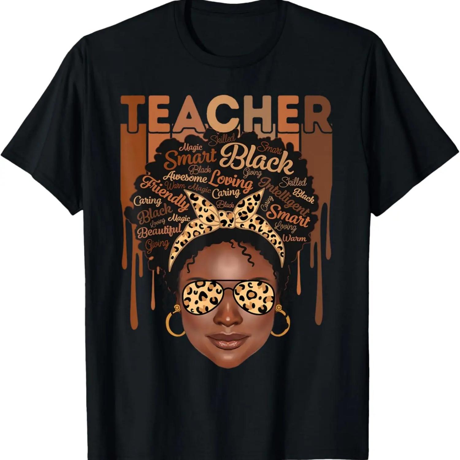 Black Woman Teacher Afro Smart African American Love Melanin T-Shirt,100% cotton XXXXXL разноцветный